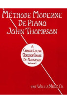 John thompson : methode moderne de piano john thompson volume 1  - piano -  recueil