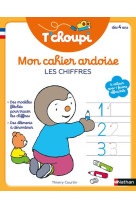 T-choupi mon cahier ardoise : les chiffres des 4 a