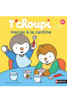 T-choupi mange a la cantine - vol52