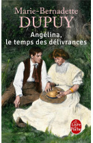 Le temps des delivrances (angelina, tome 2)