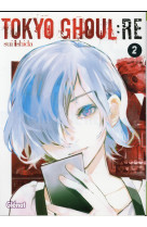 Tokyo ghoul re - tome 02