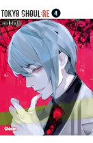 Tokyo ghoul re - tome 04