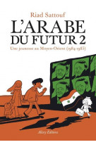 L'arabe du futur - volume 2 -