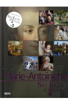 Secrets d-histoire - marie-antoinette