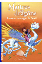 Maitres des dragons, tome 02 - le secret du dragon du soleil