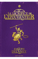 L'epouvanteur poche, tome 06 - le sacrifice de l'epouvanteur