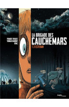 La brigade des cauchemars - tome 3 esteban - vol03