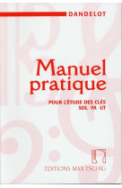 Georges dandelot : manuel pratique pour l-etude des cles sol fa ut - ancienne edition (rouge)