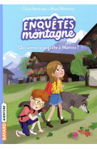 Enquetes a la montagne, tome 01 - qui seme la pagaille a marcoz ?