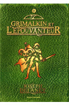 L'epouvanteur poche, tome 09 - grimalkin et l'epouvanteur