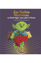 Le petit ogre veut aller a l'ecole collector