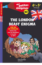 The london beast enigma - mes petites enigmes 6e/5e - cahier de vacances 2021