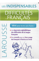 Difficultes du francais - les indispensables larousse