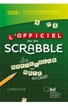 L-officiel du jeu scrabble  - la liste officielle des mots autorises