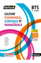 Culture economique juridique et manageriale bts 1 (pochette reflexe) livre + licence eleve 2021