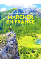 Les plus beaux endroits pour marcher en france