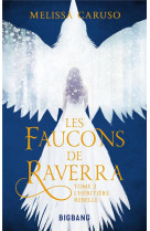 Les faucons de raverra, t2 : l-heritiere rebelle