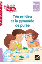 Teo et nina gs-cp niveau 1 - teo et nina et la pyramide de puree