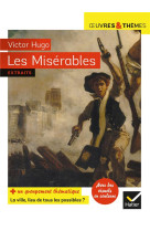 Les miserables - suivi d-un groupement thematique  la ville, lieu de tous les possibles