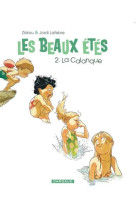 Les beaux etes - tome 2 - la calanque