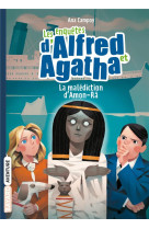 Les enquetes d-alfred et agatha poche, tome 07 - la malediction d-amon-ra