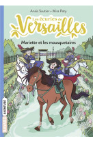 Les ecuries de versailles, tome 04 - mariette et les mousquetaires