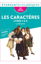 Les caracteres, livres v-x - bac 2024 - parcours : la comedie sociale