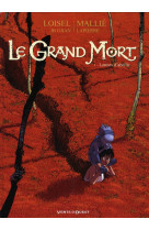 Le grand mort - tome 01