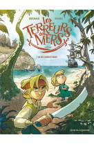 Les terreurs des mers - tome 02