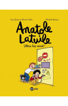 Anatole latuile, tome 05 - ultra-top secret !