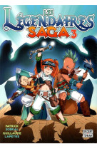 Les legendaires - saga t03