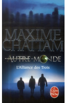 L'alliance des trois (autre-monde, tome 1)