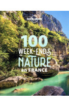 100 week-ends nature en france 1ed