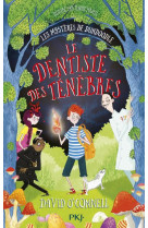 Les mysteres de dundoodle - tome 2 le dentiste des tenebres - vol02