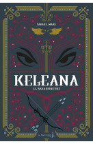 Keleana, tome 1