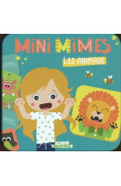 Mon p'tit hemma mini mimes - les animaux