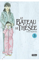 Le bateau de thésée - tome 3