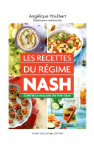 Les recettes du regime nash - contre la maladie du foie gras