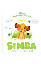 Disney - mes premieres histoires - simba apprend la politesse