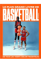 Le plus grand livre de basketball de tous les temps (selon trashtalk)