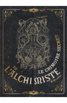 Le grimoire secret de l-alchimiste