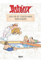 Asterix - les us et coutumes expliques