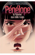 Heroines de la mythologie - penelope, la femme aux mille ruses