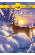 Bibliocollège - l'appel de la forêt, jack london