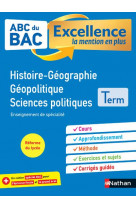 Abc bac excellence histoire-geographie geopolitique, sciences politiques term