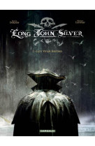 Long john silver - tome 1 - lady vivian hastings