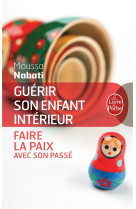 Guerir son enfant interieur