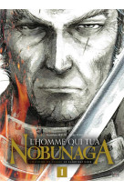 L'homme qui tua nobunaga t01