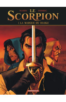 Le scorpion - tome 1 - la marque du diable (nouvelle maquette)