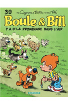 Boule & bill - t39 - y a d-la promenade dans l-air